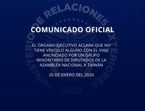 El Órgano Ejecutivo aclara que no tiene vínculo alguno con el viaje anunciado por un grupo minoritario de diputados de la Asamblea Nacional a Taiwán